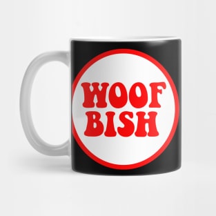 Woof Bish 3 Mug